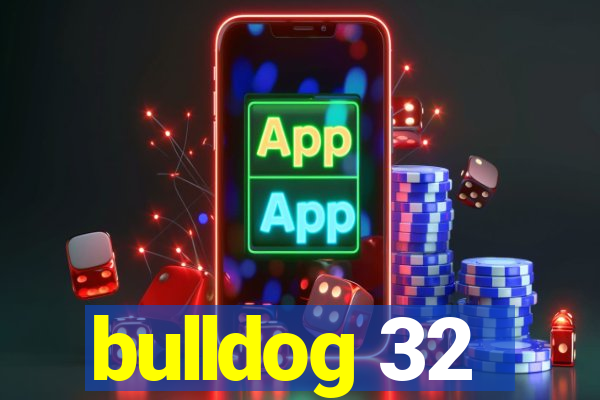 bulldog 32